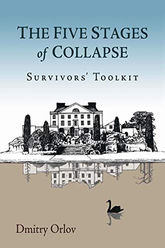 Five Stages of Collapse: Survivors' Toolkit von New Society Publishers